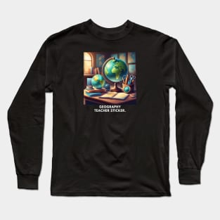 Geography Teacher Long Sleeve T-Shirt